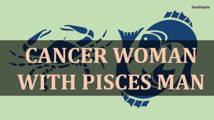 Cancer woman pisces man sexually Sex position dvd