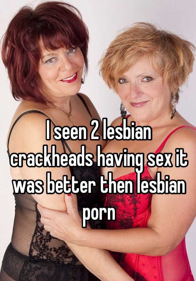 Crackhead lesbian porn Foot humiliation story