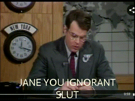 Jane you ignorant slut gif Cbaby nude